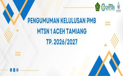 Antusiasme Tinggi, MTsN 1 Aceh Tamiang Resmi Umumkan Murid Baru TP. 2026/2027