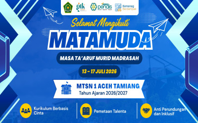Sambut Generasi Baru, MTsN 1 Aceh Tamiang Gelar Matamuda TP. 2026/2027